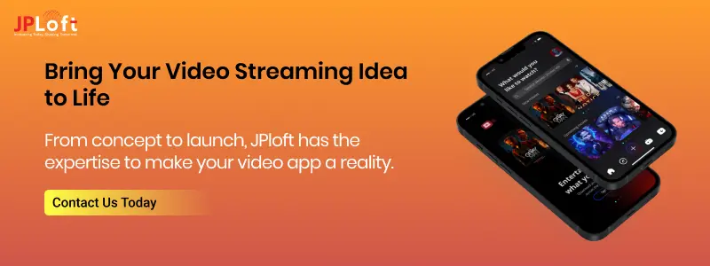 Bring Your Video Streaming Idea to Life cta2